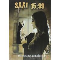 Saat 15:00 - Hikmetullah Yetkin - Cinius Yayınları