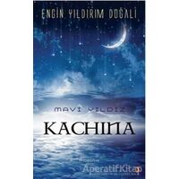 Mavi Yıldız Kachina - Engin Yıldırım Doğalı - Cinius Yayınları