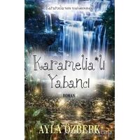 Karamelialı Yabancı - Ayla Özberk - Cinius Yayınları
