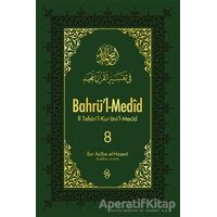 Bahrül-Medid 8. Cilt - İbn Acibe el-Haseni - Semerkand Yayınları