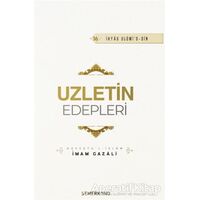 Uzletin Edepleri - İmam Gazali - Semerkand Yayınları