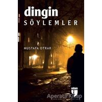 Dingin Söylemler - Mustafa Otrar - EDAM