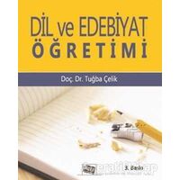 Dil ve Edebiyat Öğretimi - Tuğba Çelik - Anı Yayıncılık