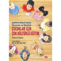 Çocuklar için Çok Kültürlü Eğitim - Patricia G. Ramsey - Anı Yayıncılık