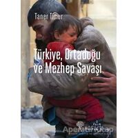 Türkiye, Ortadoğu ve Mezhep Savaşı - Taner Timur - Yordam Kitap