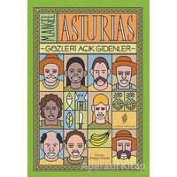 Gözleri Açık Gidenler - M. Angel Asturias - Yordam Edebiyat