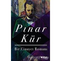 Bir Cinayet Romanı - Pınar Kür - Can Yayınları
