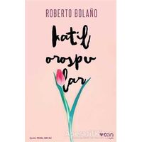 Katil Orospular - Roberto Bolano - Can Yayınları