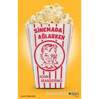Sinemada Ağlarken - John Manderino - Can Yayınları