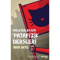 Proleterler İçin Patafizik Dersleri - Onur Akyıl - Can Yayınları