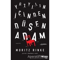 Yüzyılın İçinden Düşen Adam - Moritz Rinke - Can Yayınları