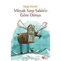 Miryalı Sarp Sakine Göre Dünya - Ayşe Güren - Can Çocuk Yayınları