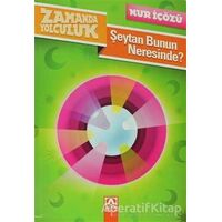 Zamanda Yolculuk - Şeytan Bunun Neresinde? - Nur İçözü - Altın Kitaplar