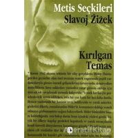 Kırılgan Temas - Slavoj Zizek - Metis Yayınları