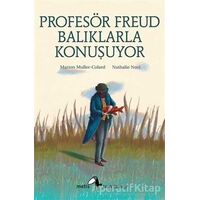 Profesör Freud Balıklarla Konuşuyor - Marion Muller-Colard - Metis Yayınları
