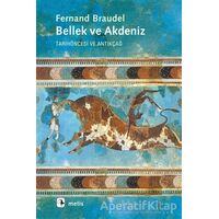 Bellek ve Akdeniz - Fernand Braudel - Metis Yayınları