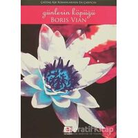 Günlerin Köpüğü - Boris Vian - E Yayınları