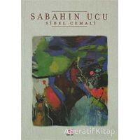 Sabahın Ucu - Sibel Cemali - E Yayınları