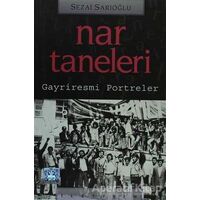 Nar Taneleri - Sezai Sarıoğlu - İletişim Yayınevi
