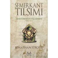 Semerkant Tılsımı Bartimaeus Üçlemesi Birinci Kitap - Jonathan Stroud - Arkadaş Yayınları