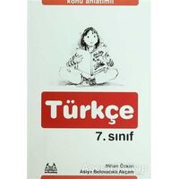 Konu Anlatımlı Türkçe 7. Sınıf - Nihan Özkan - Arkadaş Yayınları