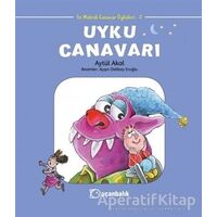 Uyku Canavarı - En Matrak Canavar Öyküleri 2 - Aytül Akal - Uçanbalık Yayıncılık