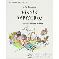 Piknik Yapıyoruz - Ayla Çınaroğlu - Uçanbalık Yayıncılık