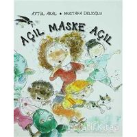 Açıl Maske Açıl - Aytül Akal - Uçanbalık Yayıncılık