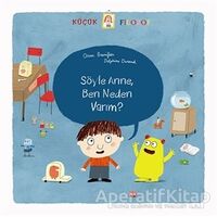 Söyle Anne, Ben Neden Varım? - Oscar Brenifier - Uçanbalık Yayıncılık