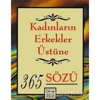 Kadınların Erkekler Üstüne 365 Sözü - Catherine M. Edmonson - Anahtar Kitaplar Yayınevi