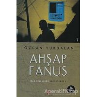 Ahşap Fanus - Özcan Yurdalan - Agora Kitaplığı