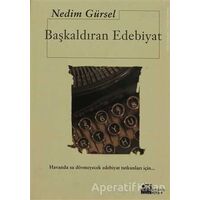 Başkaldıran Edebiyat - Nedim Gürsel - Doğan Kitap