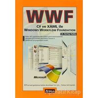 WWF C# ve XAML ile Windows Workflow Foundation - A.Sertay Halka - Pusula Yayıncılık
