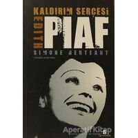 Kaldırım Serçesi Edith Piaf - Simone Berteaut - Agora Kitaplığı