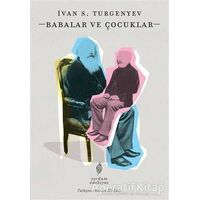 Babalar ve Çocuklar - Ivan Sergeyevich Turgenev - Yordam Edebiyat