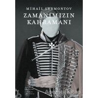 Zamanımızın Kahramanı - Mihail Lermontov - Yordam Edebiyat