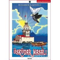 Üsküdar Masalı - Muharrem Kaşıtoğlu - Özyürek Yayınları