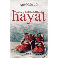 Yaşadıkların Değil Hatırladıklarındır Hayat - Arif Öğütçü - Gece Kitaplığı