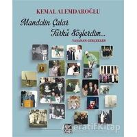 Mandolin Çalar Türkü Söylerdim - Kemal Alemdaroğlu - Kaynak Yayınları