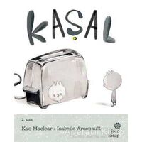 Kaşal - Kyo Maclear - Hep Kitap