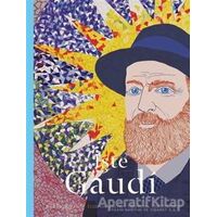 İşte Gaudi - Mollie Claypool - Hep Kitap