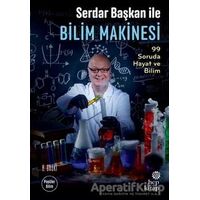 Serdar Başkan ile Bilim Makinesi - Serdar Aksu - Hep Kitap
