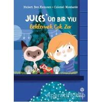 Beklemek Çok Zor - Jules’ün Bir Yılı - Hubert Ben Kemoun - Hep Kitap