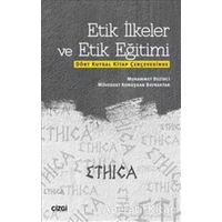 Etik İlkeler ve Etik Eğitimi - Müveddet Konuşkan Bayraktar - Çizgi Kitabevi Yayınları