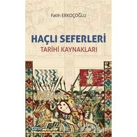 Haçlı Seferleri - Fatih Erkoçoğlu - Çizgi Kitabevi Yayınları