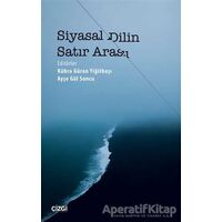 Siyasal Dilin Satır Arası - Ayşe Gül Soncu - Çizgi Kitabevi Yayınları