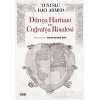 Dünya Haritası ve Coğrafya Risalesi - Tunuslu Hacı Ahmed - Çizgi Kitabevi Yayınları