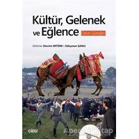 Kültür, Gelenek ve Eğlence - Deve Güreşleri - Kolektif - Çizgi Kitabevi Yayınları
