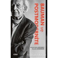 Bauman ve Postmodernite - Mustafa Günerigök - Çizgi Kitabevi Yayınları