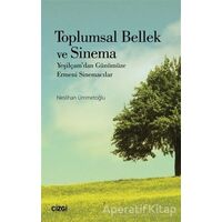 Toplumsal Bellek ve Sinema - Neslihan Ümmetoğlu - Çizgi Kitabevi Yayınları